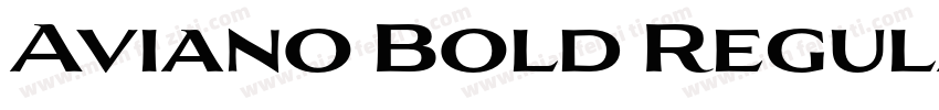 Aviano Bold Regular字体转换